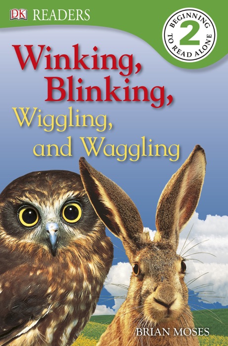 DK Readers L2: Winking, Blinking, Wiggling & Waggling (Enhanced Edition)