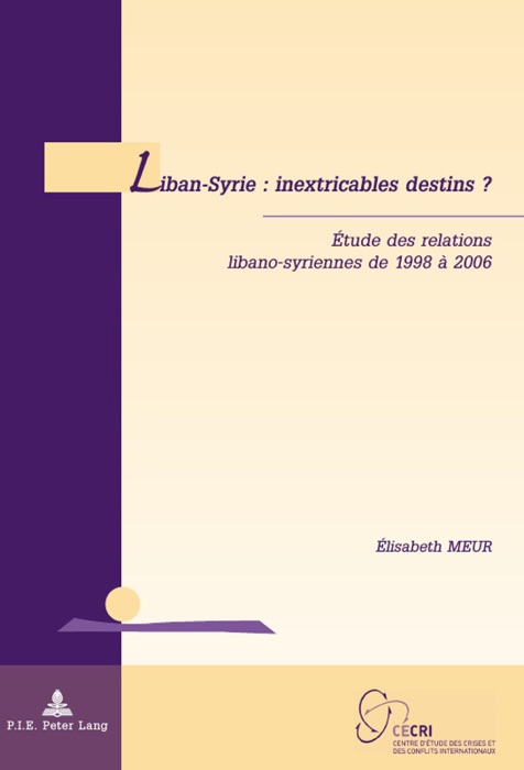 Liban-Syrie: inextricables destins?