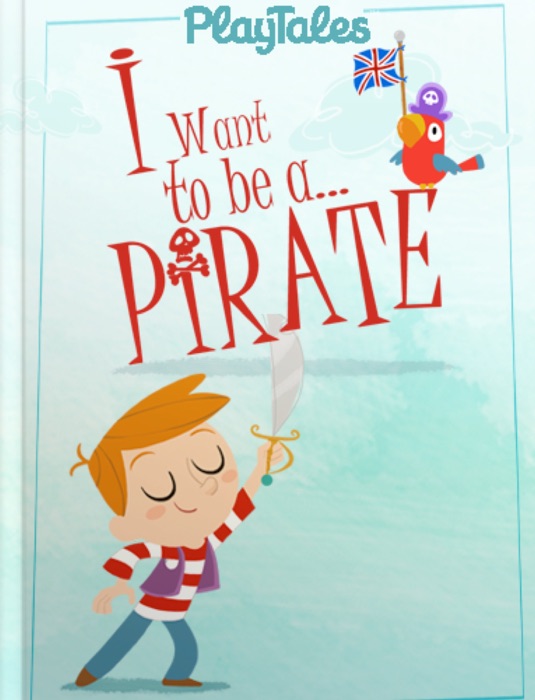 I want to be a Pirate!