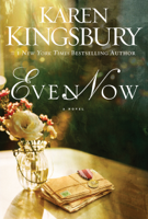 Karen Kingsbury - Even Now artwork