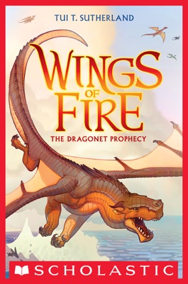 Wings of Fire Book 1: The Dragonet Prophecy