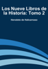 Los nueve libros de la historia: Tomo 2 - Herodoto de Halicarnaso