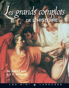 Les grands complots de l'histoire - Collectif
