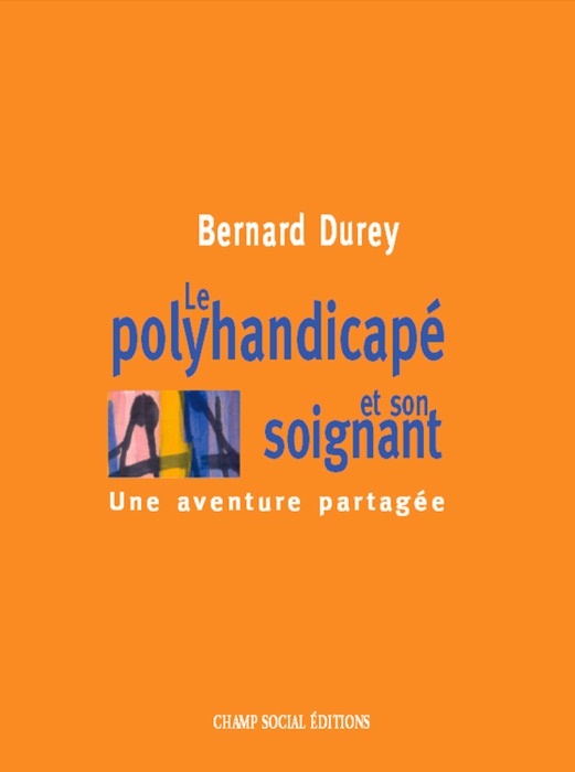 Le Polyhandicapé et son soignant