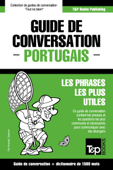 Guide de conversation Français-Portugais et dictionnaire concis de 1500 mots - Andrey Taranov