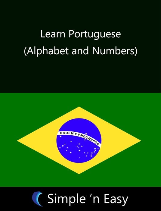 Learn Portuguese (Alphabet and Numbers)