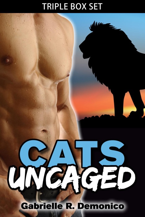 Cats Uncaged (Triple Box Set)