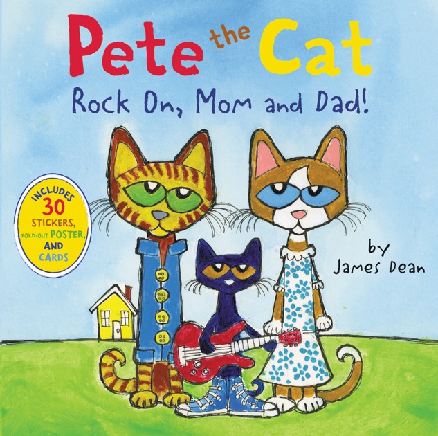 Pete The Cat Rock On Mom And Dad By James Dean Ibooks