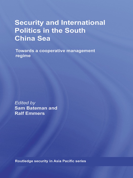 Security and International Politics in the South China Sea