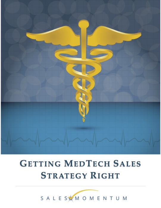Getting MedTech Sales Strategy Right
