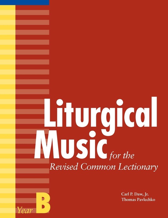 (DOWNLOAD) "Liturgical Music for the Revised Common Lectionary, Year B