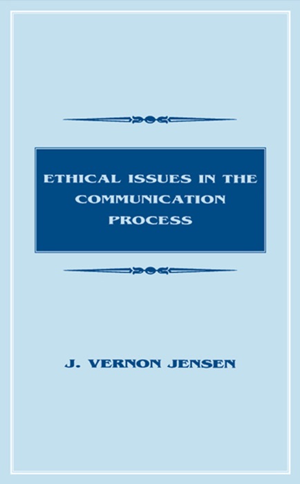 Ethical Issues in the Communication Process