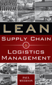 Lean Supply Chain and Logistics Management - Paul Myerson