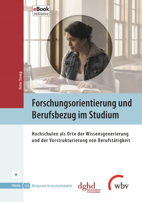 Forschungsorientierung und Berufsbezug im Studium