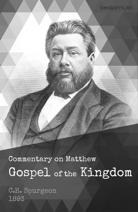 Spurgeon's Commentary on Matthew