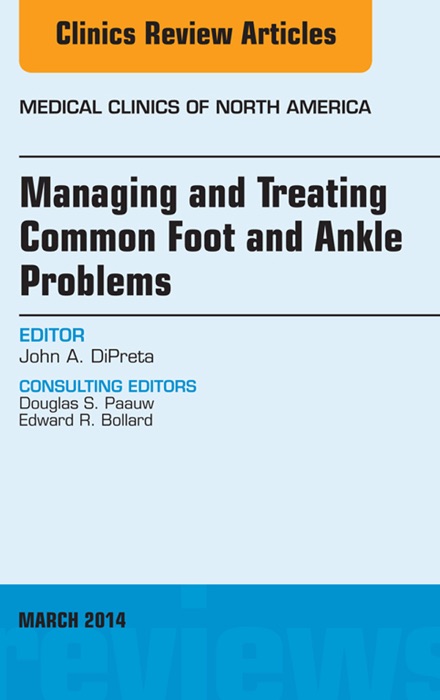 Managing and Treating Common Foot and Ankle Problems