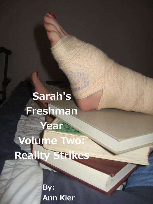 Sarah's Freshman Year: Volume Two: Reality Strikes