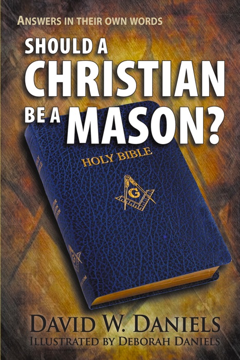Should A Christian Be A Mason?