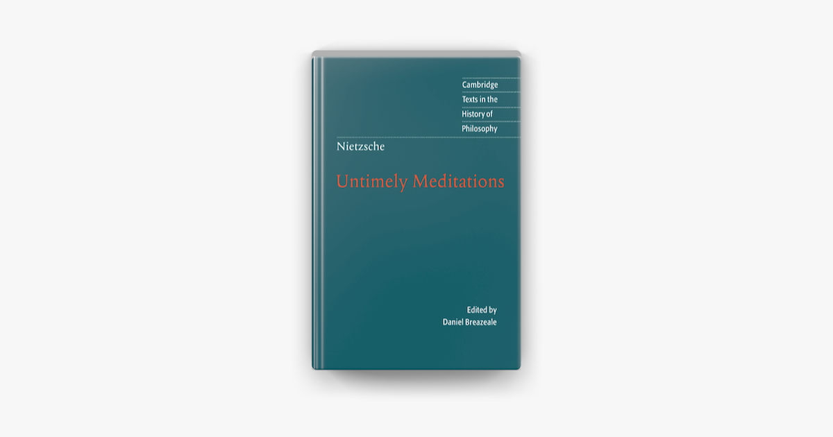 ‎Nietzsche: Untimely Meditations on Apple Books