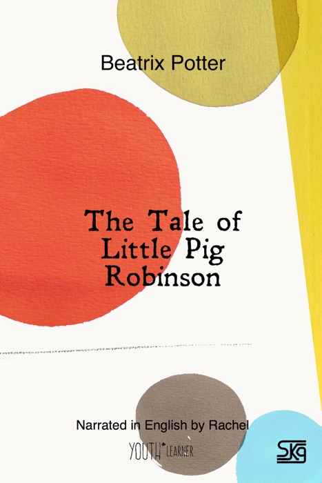 The Tale of Little Pig Robinson (With Audio)