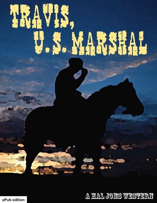 Travis, U.S. Marshal