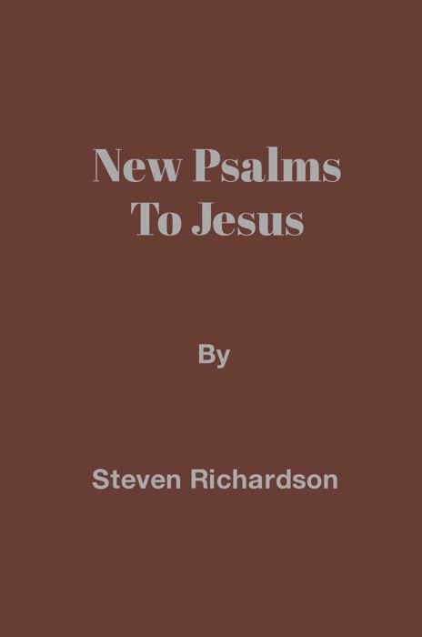 New Psalms to Jesus