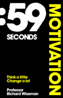 Richard Wiseman - 59 Seconds: Motivation artwork