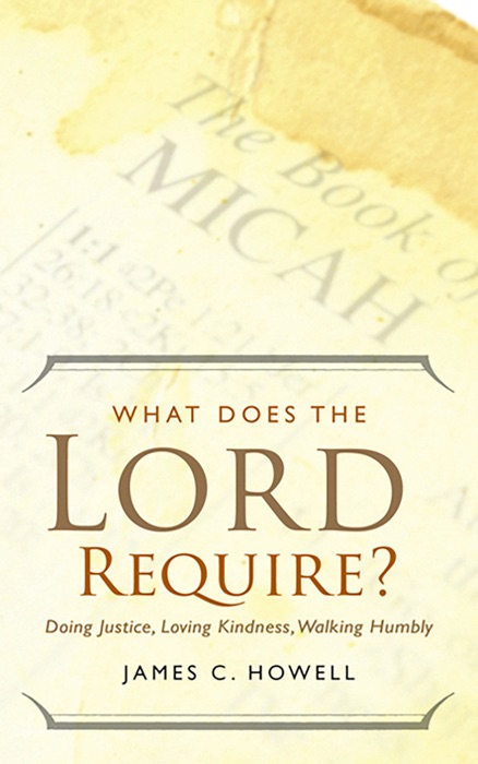 What Does the Lord Require?