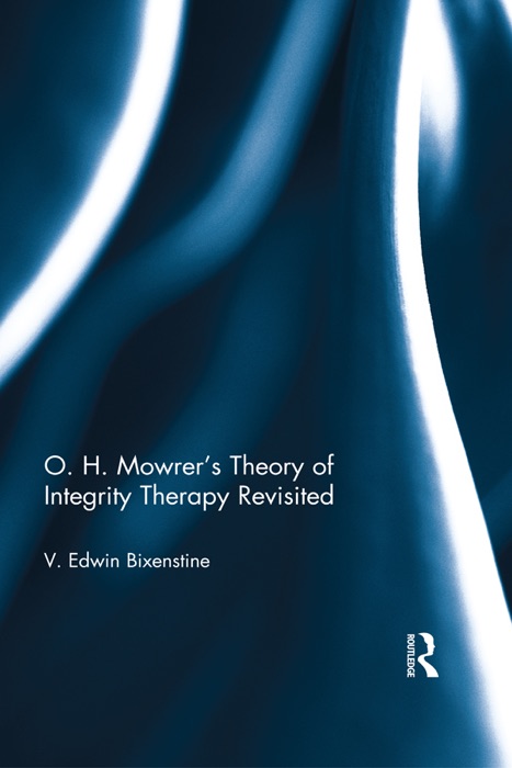 O. H. Mowrer's Theory of Integrity Therapy Revisited