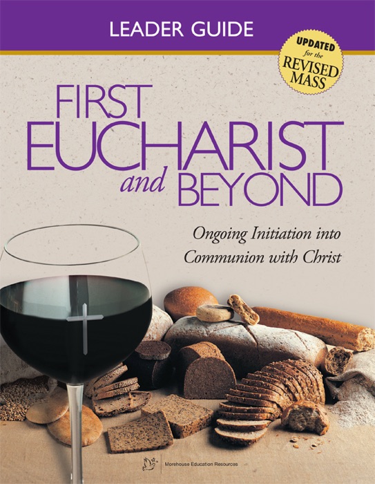 First Eucharist & Beyond Leader Guide