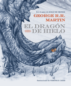 El dragón de hielo - George R.R. Martin