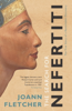 Joann Fletcher - The Search For Nefertiti artwork