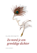 Zo word je een geweldige dichter - Ellen Deckwitz