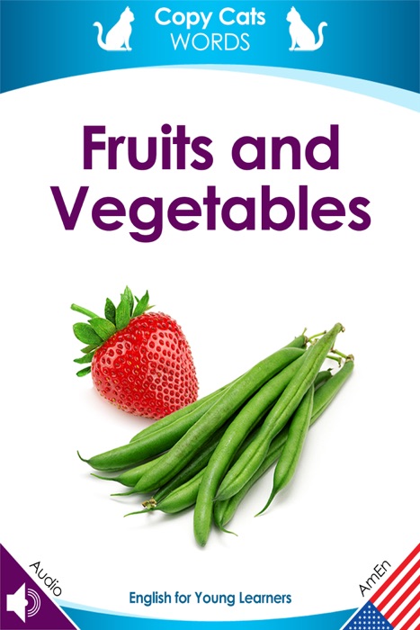 Fruits and Vegetables (American English audio)