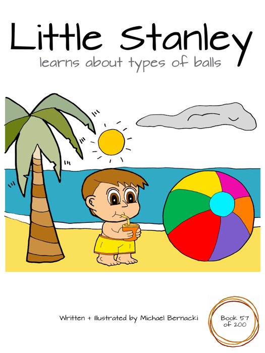 Little Stanley Learns About Types of Balls (Book 57 of 200)