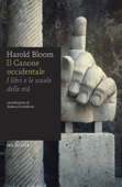 Il canone occidentale - Harold Bloom