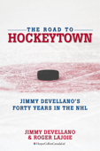 The Road To HockeyTown - Jim Devellano & Roger Lajoie