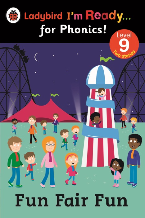 Fun Fair Fun: Ladybird I'm Ready for Phonics Level 9 (Enhanced Edition)