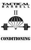 Tactical Barbell II: Conditioning - K Black