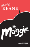 John B. Keane - Big Maggie artwork