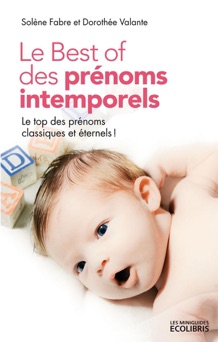 Le Best of des prénoms intemporels - Dorothée Valante