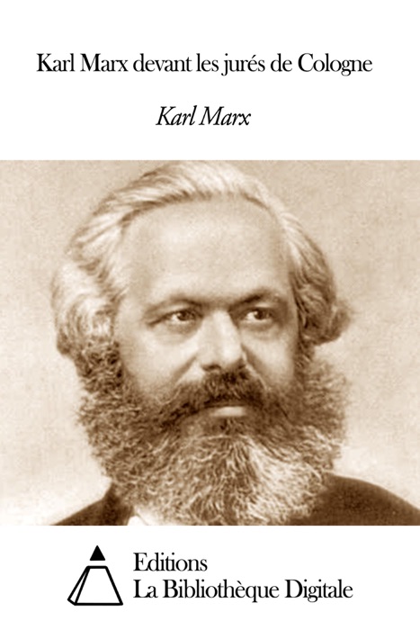 Karl Marx devant les jurés de Cologne