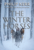 The Winter Horses - Philip Kerr