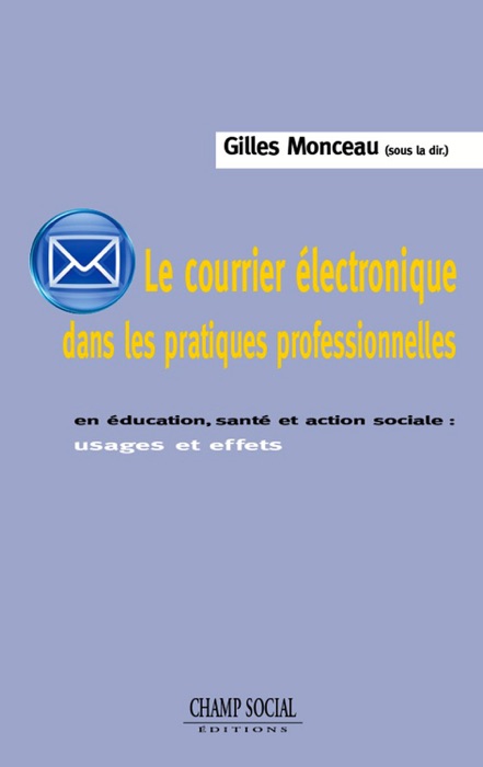 Le Courrier électronique dans les pratiques professionnelles