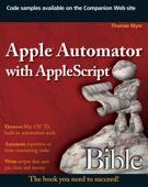 Apple Automator with AppleScript Bible - Thomas Myer