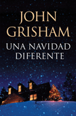 Una Navidad diferente - John Grisham