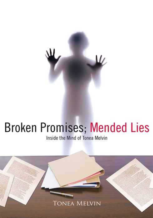 Broken Promises; Mended Lies