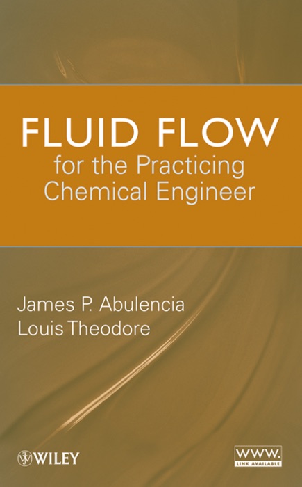 Fluid Flow for the Practicing Chemical Engineer