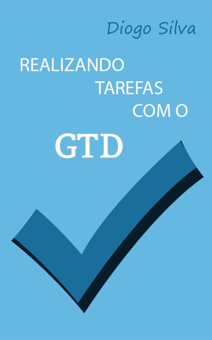 Realizando Tarefas com o GTD