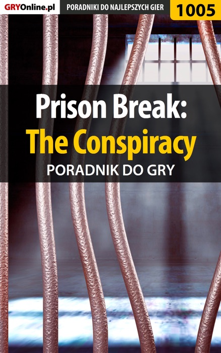 Prison Break: The Conspiracy (Poradnik do gry)